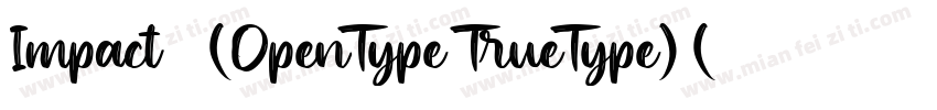 Impact 常规(OpenType TrueType) (Versi字体转换